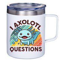 Retro Funny Axolotl I Axolotl Questions Cute Axolotl 12oz Stainless Steel Coffee Mug
