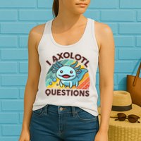 Retro Funny Axolotl I Axolotl Questions Cute Axolotl Womens Tank Top