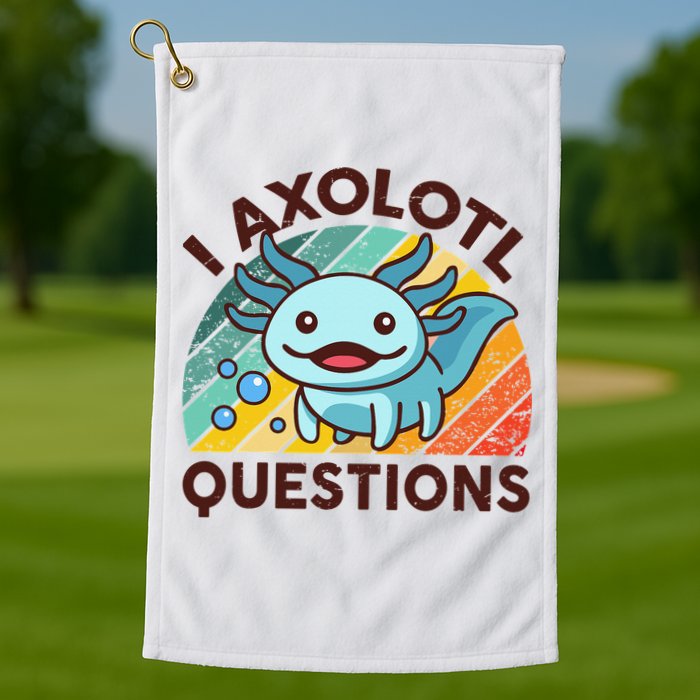 Retro Funny Axolotl I Axolotl Questions Cute Axolotl Golf Towel