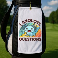Retro Funny Axolotl I Axolotl Questions Cute Axolotl Golf Towel