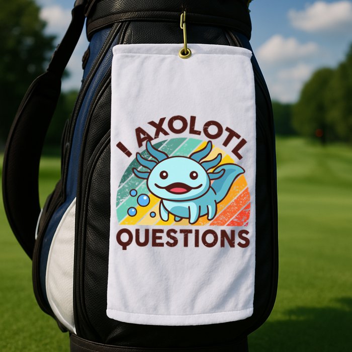 Retro Funny Axolotl I Axolotl Questions Cute Axolotl Golf Towel