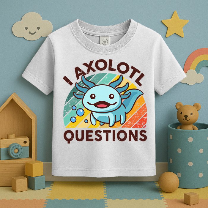 Retro Funny Axolotl I Axolotl Questions Cute Axolotl Toddler T-Shirt
