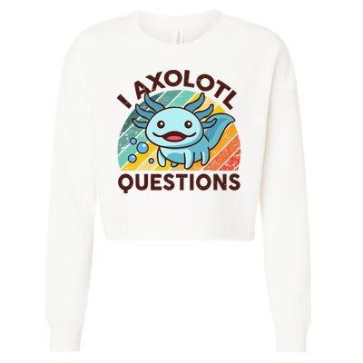 Retro Funny Axolotl I Axolotl Questions Cute Axolotl Cropped Pullover Crew