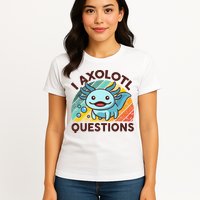 Retro Funny Axolotl I Axolotl Questions Cute Axolotl Womens T-Shirt