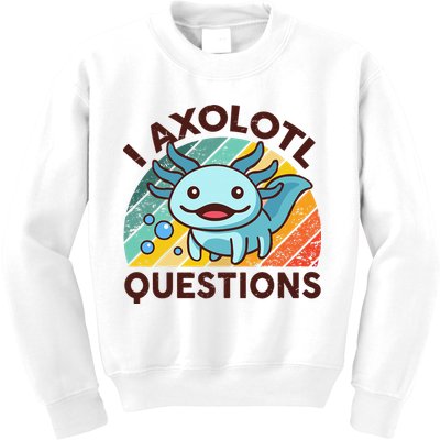 Retro Funny Axolotl I Axolotl Questions Cute Axolotl Kids Sweatshirt