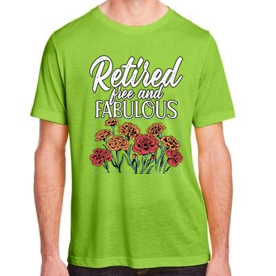 Retired Free And Fabulous Retiret Gift Adult ChromaSoft Performance T-Shirt