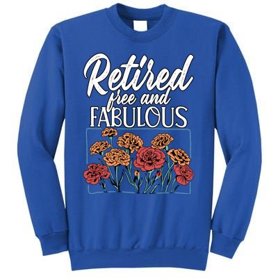 Retired Free And Fabulous Retiret Gift Sweatshirt