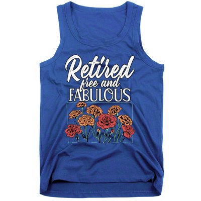 Retired Free And Fabulous Retiret Gift Tank Top