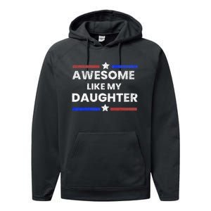 Retro Funny Awesome Like My Daughter Fathers Day Performance Fleece Hoodie