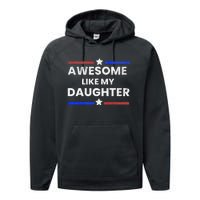 Retro Funny Awesome Like My Daughter Fathers Day Performance Fleece Hoodie