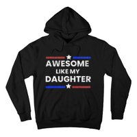 Retro Funny Awesome Like My Daughter Fathers Day Hoodie