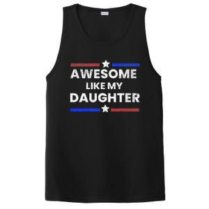 Retro Funny Awesome Like My Daughter Fathers Day PosiCharge Competitor Tank