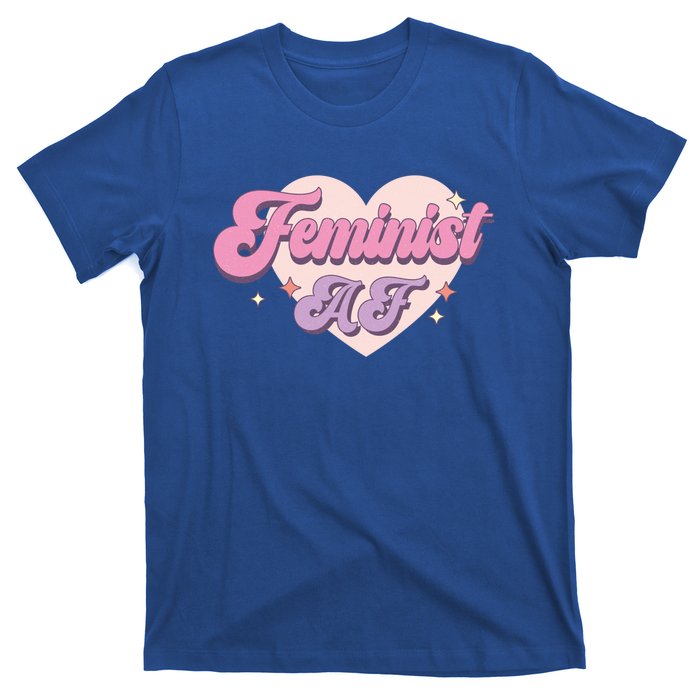 Retro Feminist Af Power Feminist Slogan Gift T-Shirt