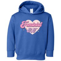 Retro Feminist Af Power Feminist Slogan Gift Toddler Hoodie