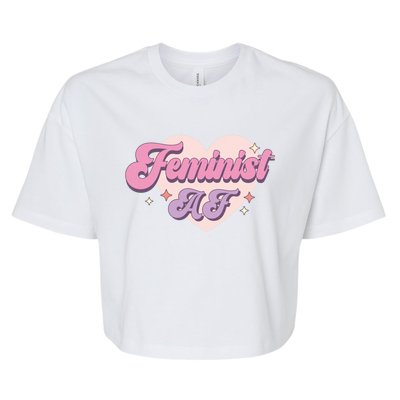 Retro Feminist Af Power Feminist Slogan Gift Bella+Canvas Jersey Crop Tee