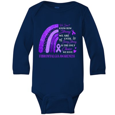 Rainbow Fibromyalgia Awareness Being Strong Is Choice Cute Gift Baby Long Sleeve Bodysuit