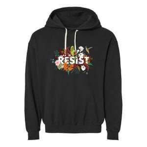 Resist Floral Anti Trump Political Protest Garment-Dyed Fleece Hoodie