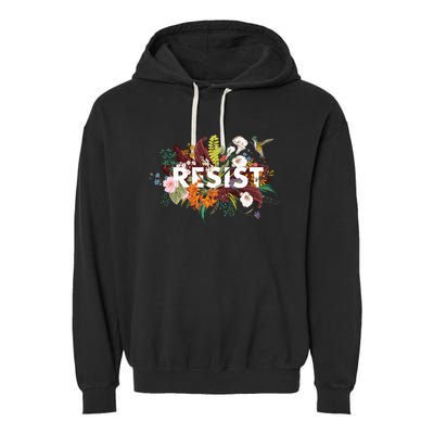 Resist Floral Anti Trump Political Protest Garment-Dyed Fleece Hoodie