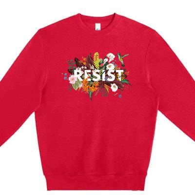 Resist Floral Anti Trump Political Protest Premium Crewneck Sweatshirt