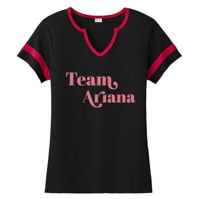 Retro For Ariana, Show Support Be On Team Ariana Ladies Halftime Notch Neck Tee