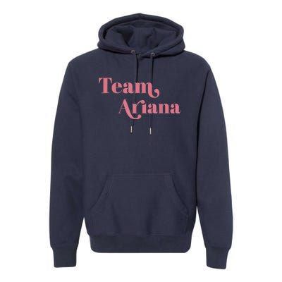 Retro For Ariana, Show Support Be On Team Ariana Premium Hoodie