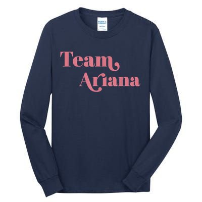 Retro For Ariana, Show Support Be On Team Ariana Tall Long Sleeve T-Shirt