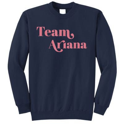 Retro For Ariana, Show Support Be On Team Ariana Tall Sweatshirt