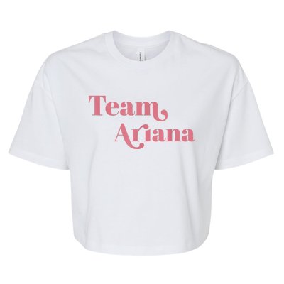 Retro For Ariana, Show Support Be On Team Ariana Bella+Canvas Jersey Crop Tee