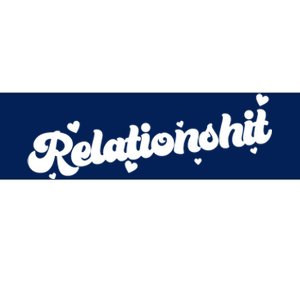 Relationshit Funny Anti Valentine Bumper Sticker