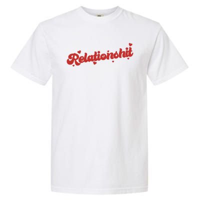 Relationshit Funny Anti Valentine Garment-Dyed Heavyweight T-Shirt