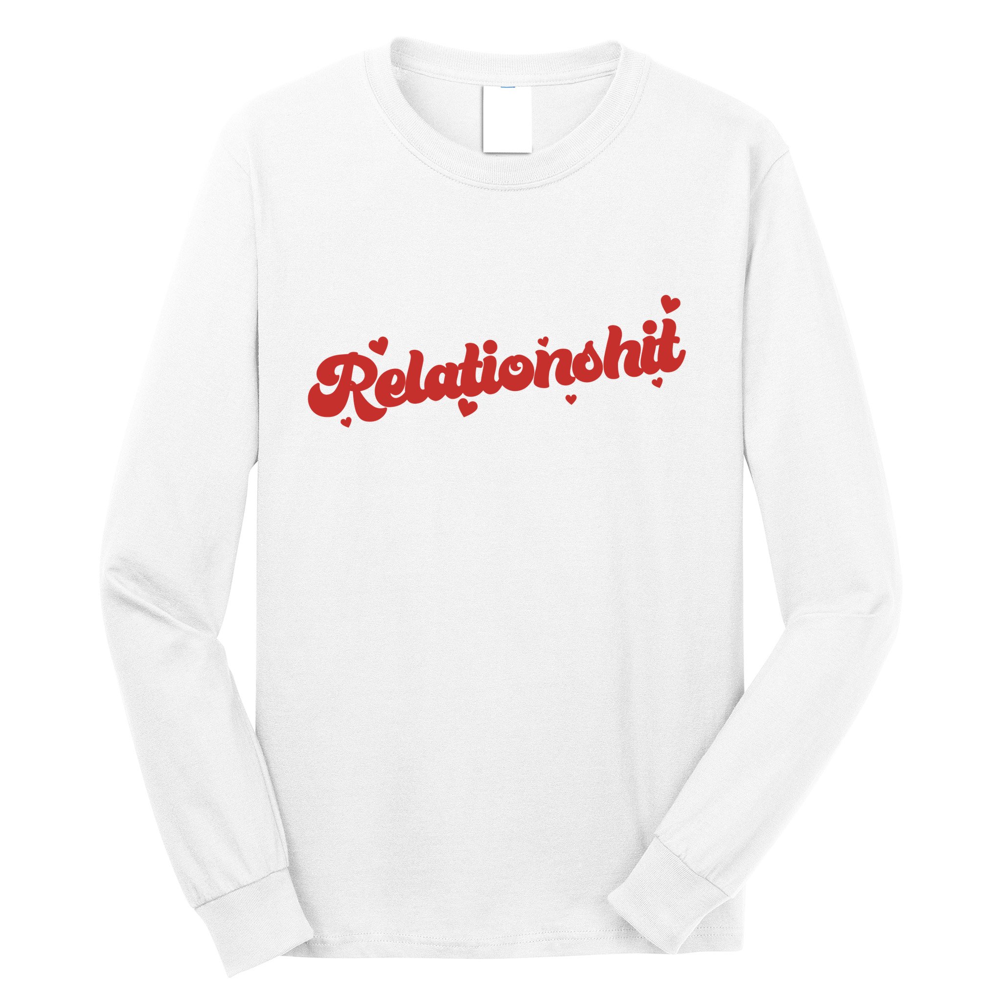 Relationshit Funny Anti Valentine Long Sleeve Shirt