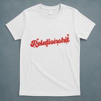 Relationshit Funny Anti Valentine T-Shirt