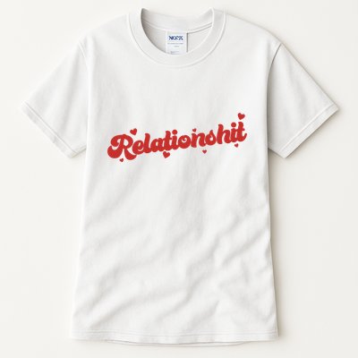 Relationshit Funny Anti Valentine Tall T-Shirt
