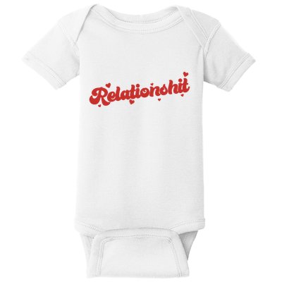 Relationshit Funny Anti Valentine Baby Bodysuit