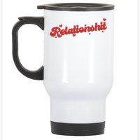 Relationshit Funny Anti Valentine Stainless Steel Travel Mug