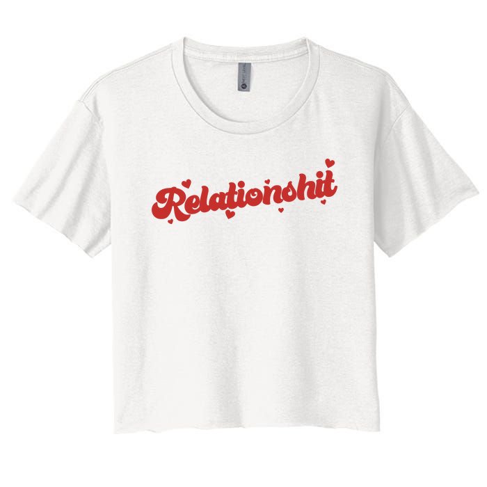 Relationshit Funny Anti Valentine Women's Crop Top Tee