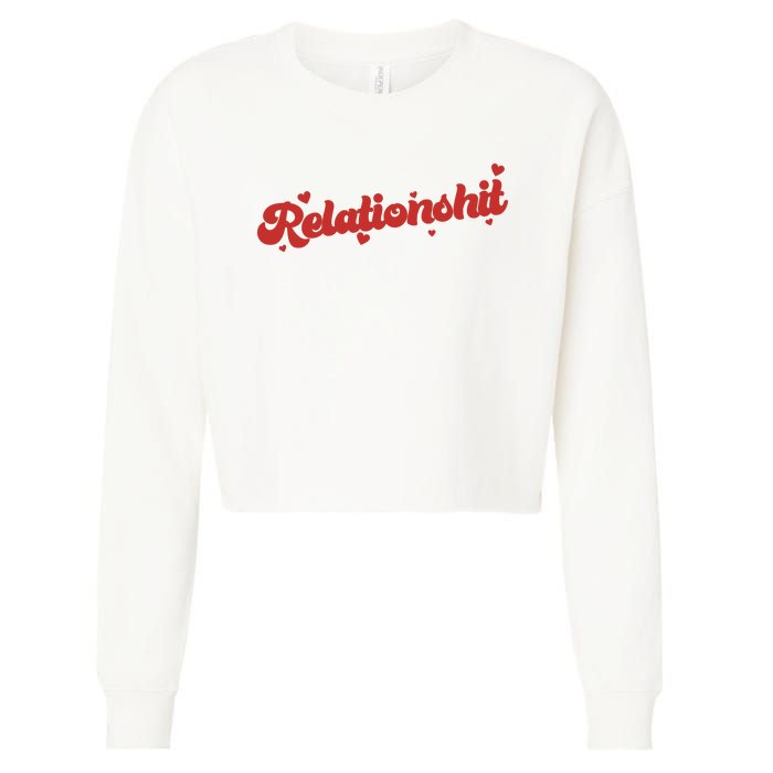 Relationshit Funny Anti Valentine Cropped Pullover Crew