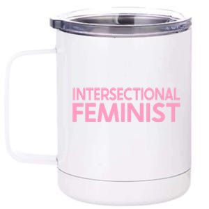 Radical Feminist Af Intersectional Feminism Power Great Gift 12 oz Stainless Steel Tumbler Cup