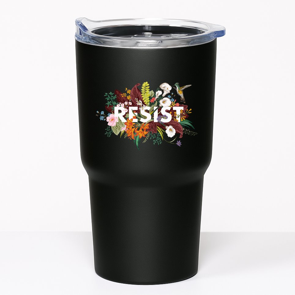 Resist Floral Anti Trump Political Protest Tumbler