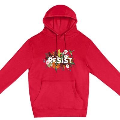 Resist Floral Anti Trump Political Protest Premium Pullover Hoodie