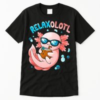 Relaxolotl Funny Axolotl Relax  Tall T-Shirt