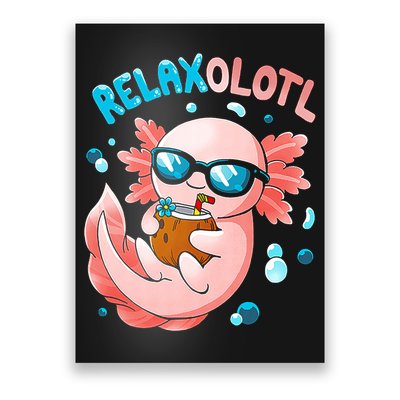 Relaxolotl Funny Axolotl Relax  Poster