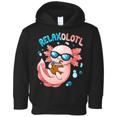 Relaxolotl Funny Axolotl Relax  Toddler Hoodie