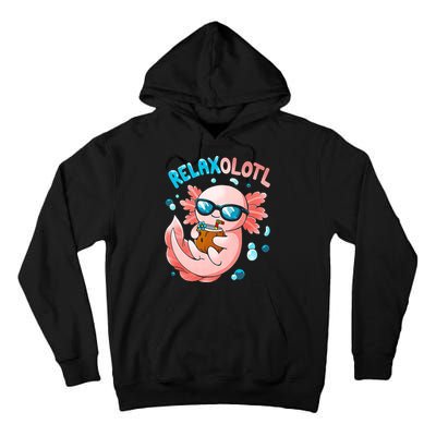 Relaxolotl Funny Axolotl Relax  Tall Hoodie