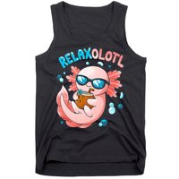Relaxolotl Funny Axolotl Relax  Tank Top