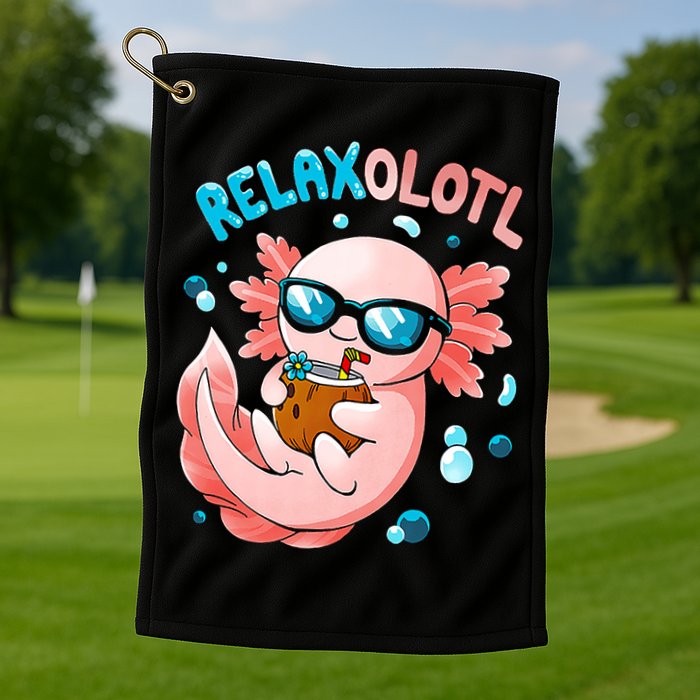 Relaxolotl Funny Axolotl Relax  Golf Towel