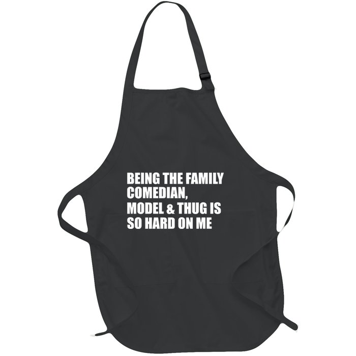 Recovered File Being The Family Comedian Model & Thug Is So Hard On Me Full-Length Apron With Pockets