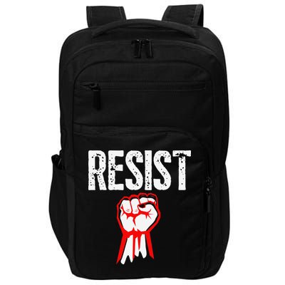 Resist Fist Be Part Of The Resistance Anti Trump Gift Impact Tech Backpack