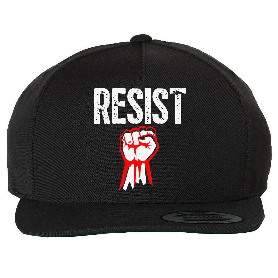 Resist Fist Be Part Of The Resistance Anti Trump Gift Wool Snapback Cap