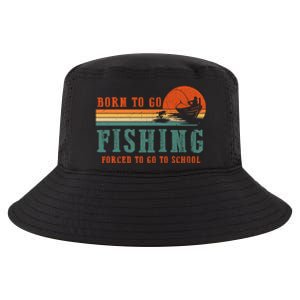 Retro Fisherman Born To Go Fishing Forced To Go To School Cool Comfort Performance Bucket Hat